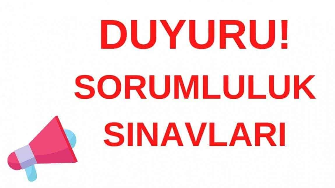 2024-2025 EĞİTİM ÖĞRETİM YILI ŞUBAT DÖNEMİ SORUMLULUK SINAVLARI....